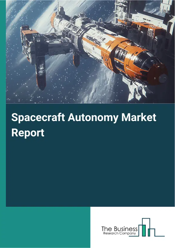 Global Spacecraft Autonomy Market Report 2026