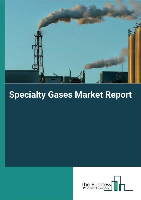 Global Specialty Gases Market Report 2026