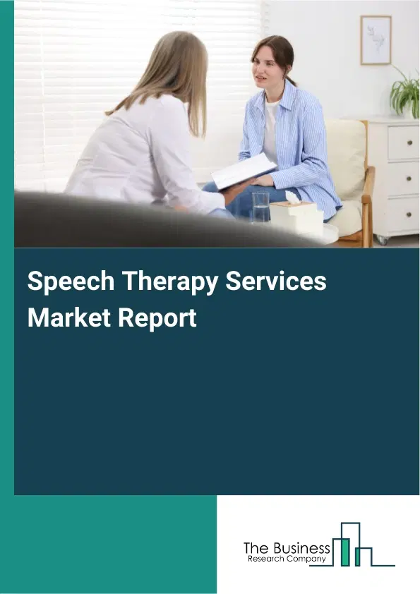 Global Speech Therapy Services Market Report 2026