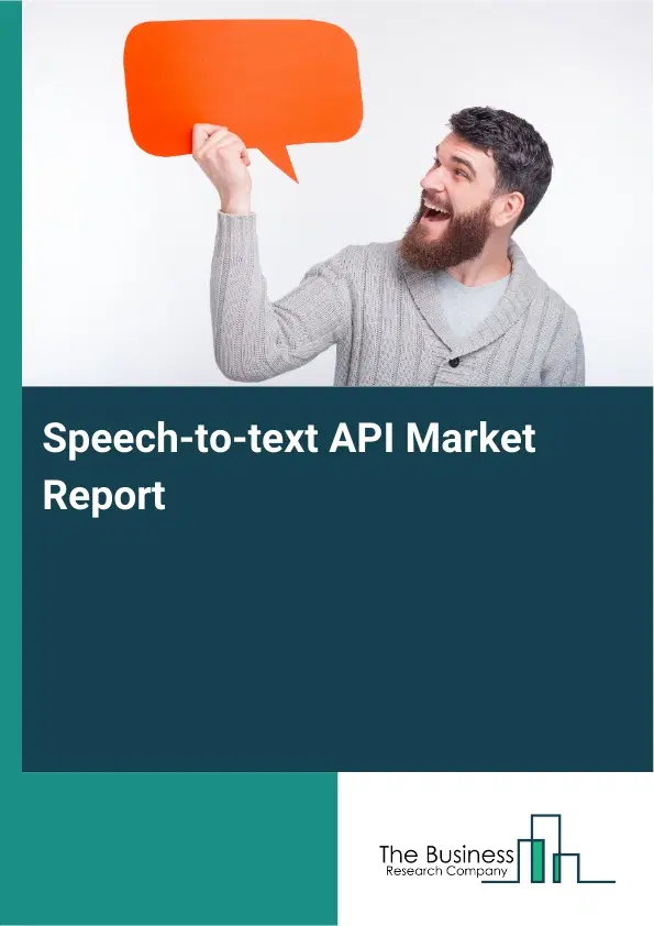 Global Speech-to-text API Market Report 2026
