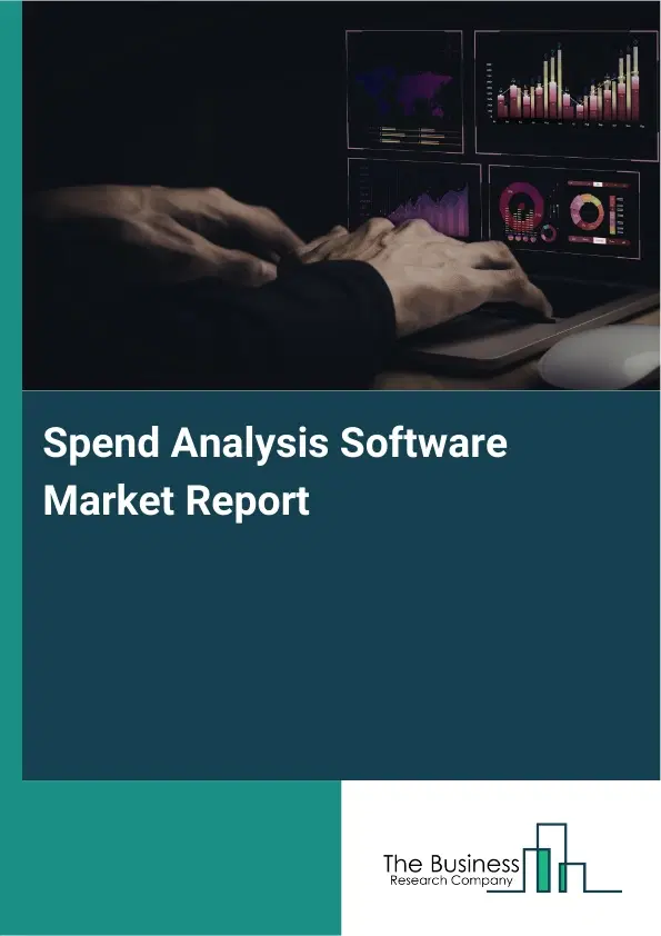 Global Spend Analysis Software Market Report 2026
