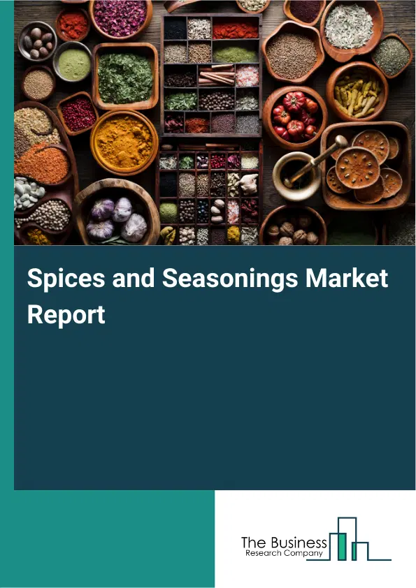 Global Spices and Seasonings Market Report 2026