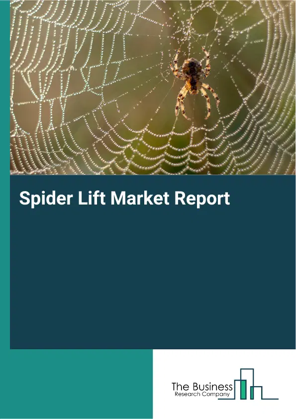Global Spider Lift Market Report 2026