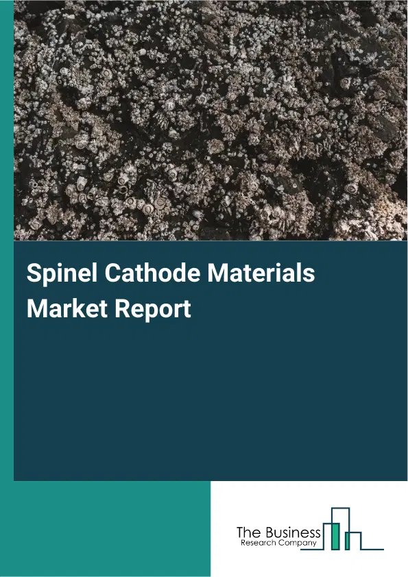 Global Spinel Cathode Materials Market Report 2026