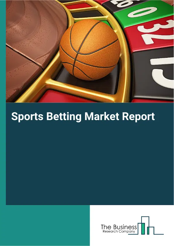 Global Sports Betting Market Report 2026