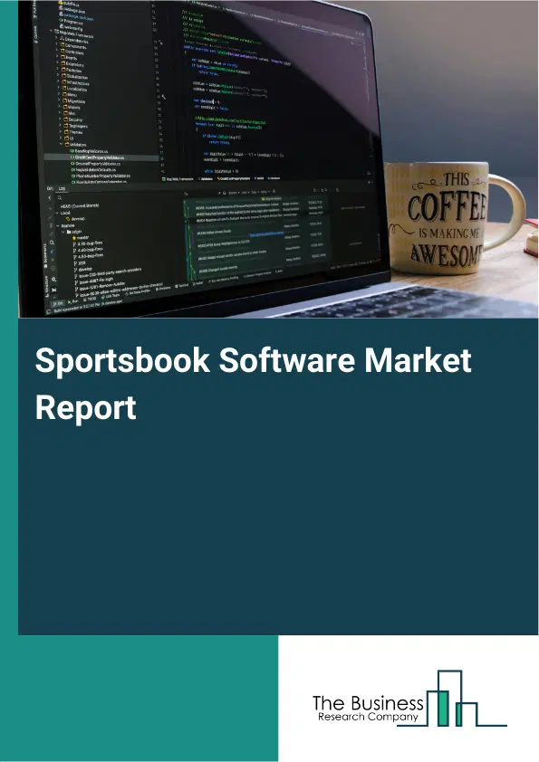 Global Sportsbook Software Market Report 2026