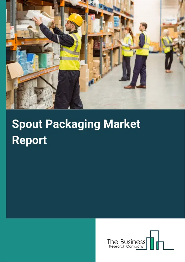 Global Spout Packaging Market Report 2026