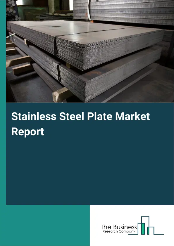 Global Stainless Steel Plate Market Report 2026