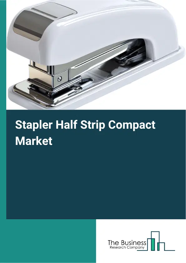 Stapler Half Strip Compact Market Report 2026