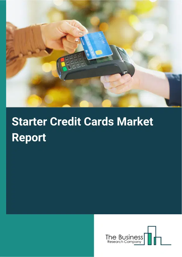 Global Starter Credit Cards Market Report 2026