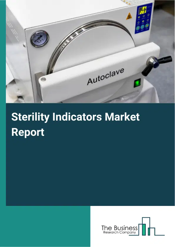 Global Sterility Indicators Market Report 2026