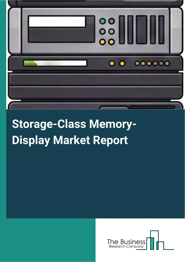 Global Storage-Class Memory-Display Market Report 2026