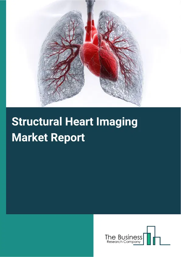 Global Structural Heart Imaging Market Report 2026