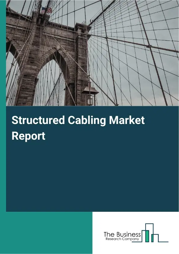 Global Structured Cabling Market Report 2026