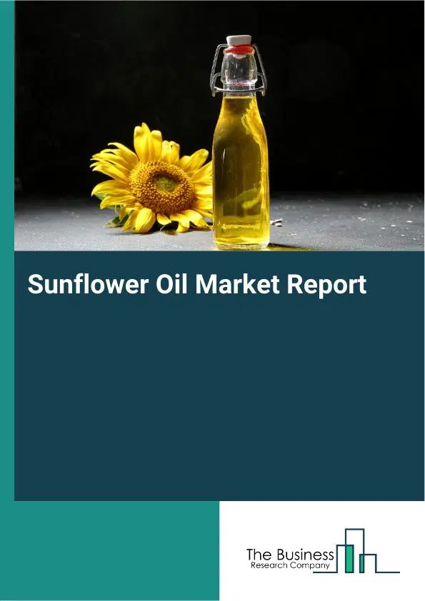 Global Sunflower Oil Market Report 2026
