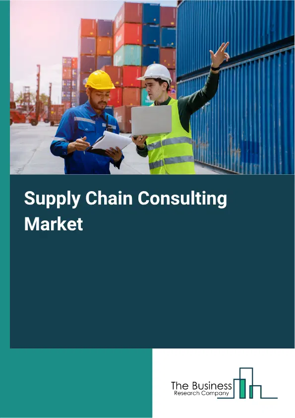 Supply Chain Consulting Market Report 2026