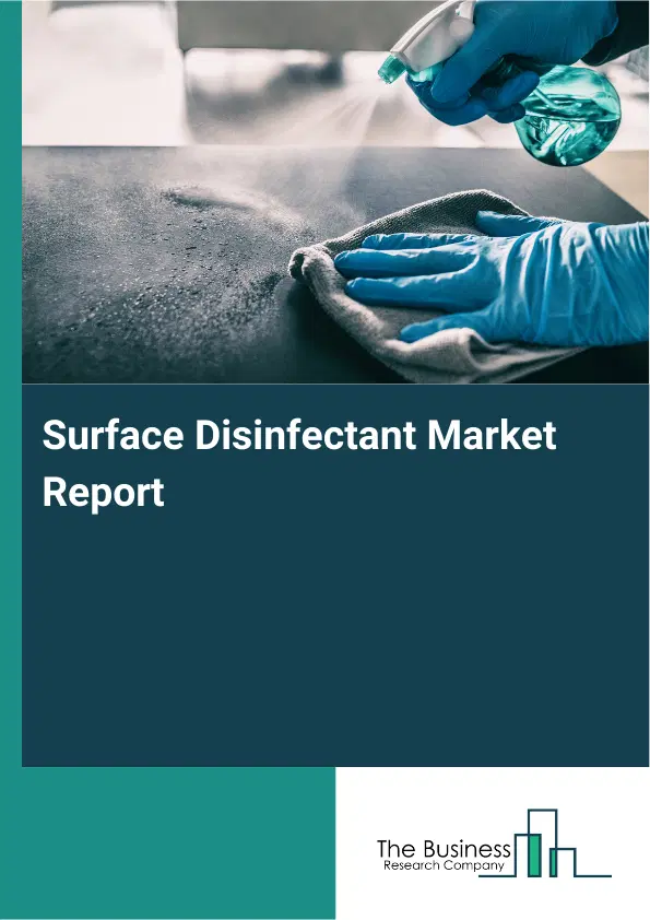 Global Surface Disinfectant Market Report 2026