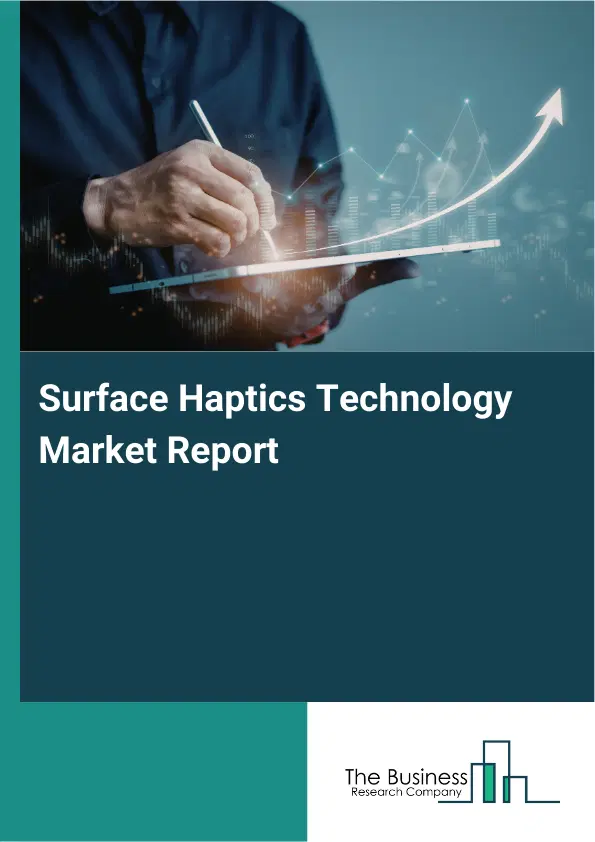 Global Surface Haptics Technology Market Report 2026