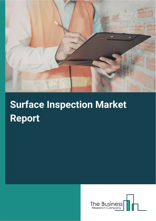 Global Surface Inspection Market Report 2026