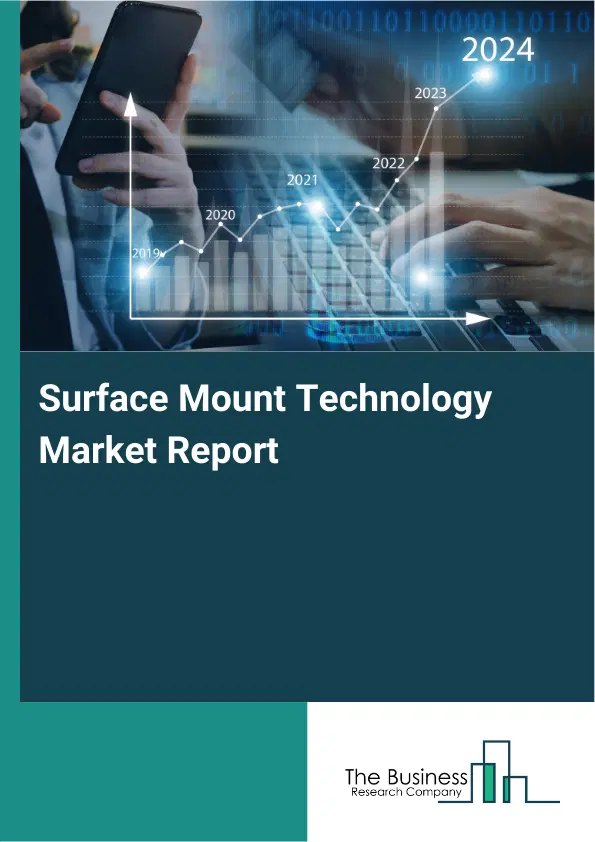 Global Surface Mount Technology Market Report 2026