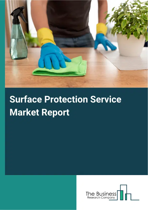 Global Surface Protection Service Market Report 2026