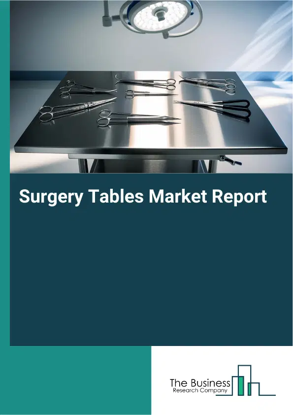 Global Surgery Tables Market Report 2026