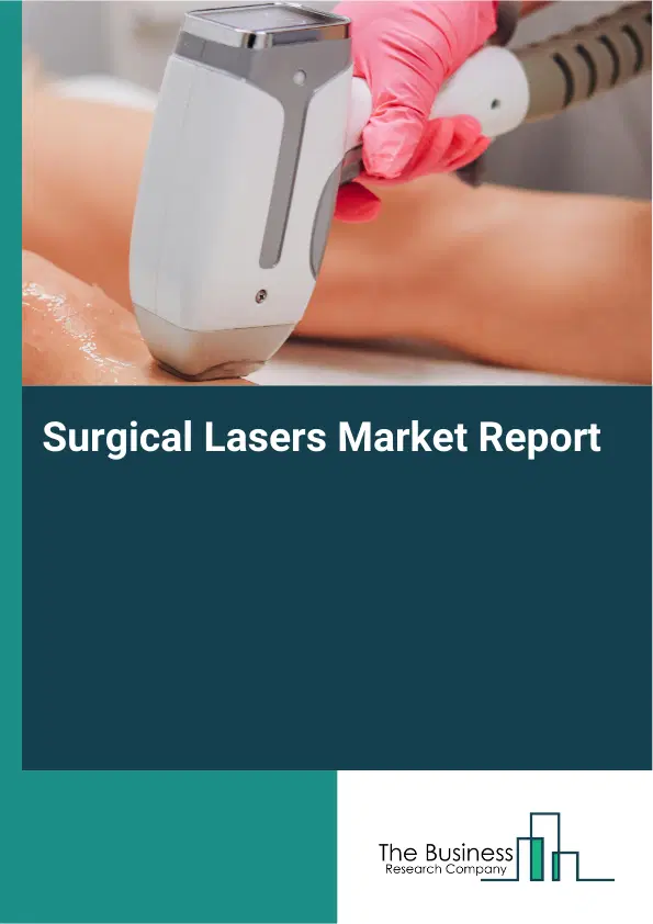Global Surgical Lasers Market Report 2026