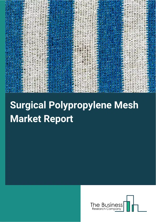 Global Surgical Polypropylene Mesh Market Report 2026