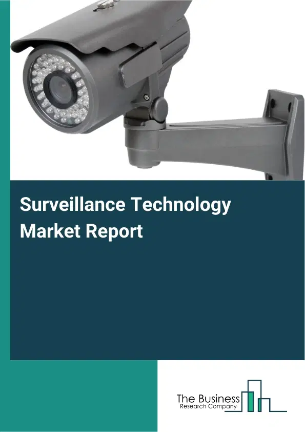 Global Surveillance Technology Market Report 2026