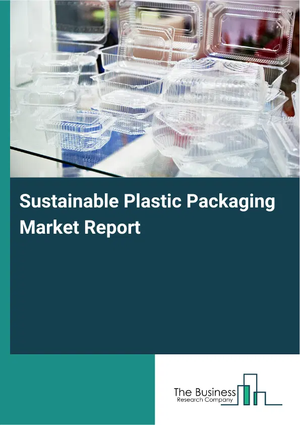 Global Sustainable Plastic Packaging Market Report 2026