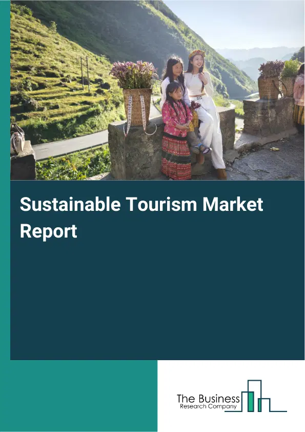 Global Sustainable Tourism Market Report 2026
