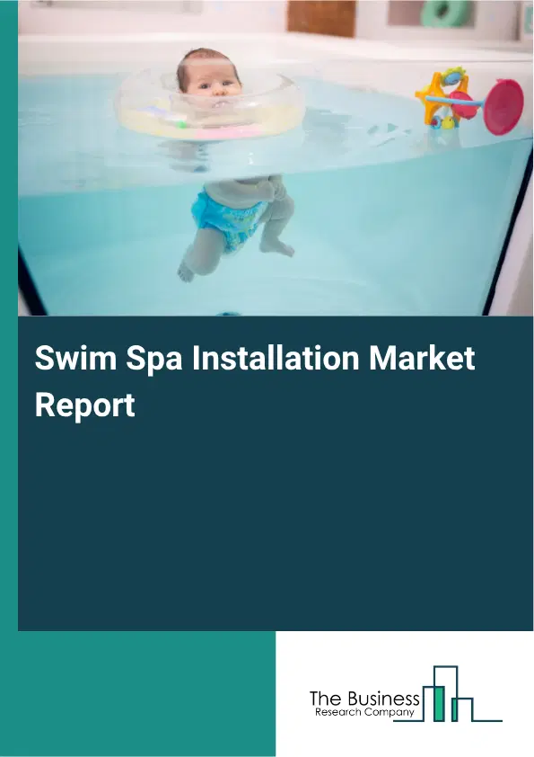 Swim Spa Installation Market Report 2026