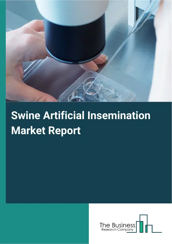 Global Swine Artificial Insemination Market Report 2026