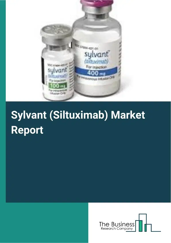 Global Sylvant (Siltuximab) Market Report 2026