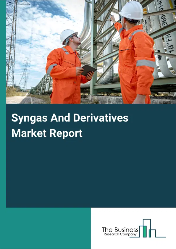 Global Syngas And Derivatives Market Report 2026