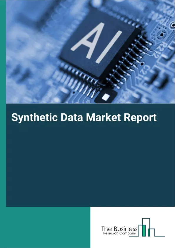 Global Synthetic Data Market Report 2026