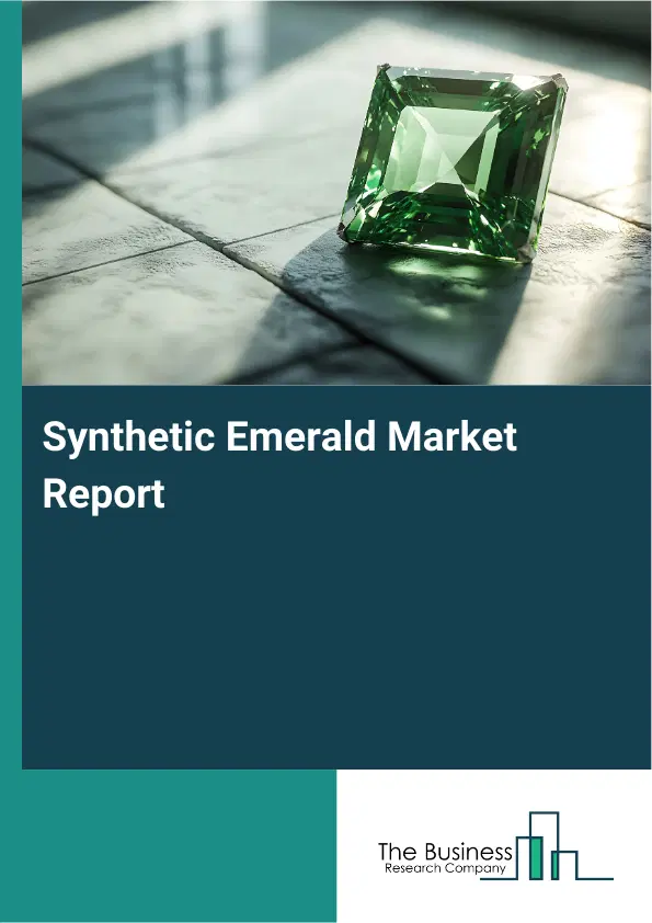 Global Synthetic Emerald Market Report 2026