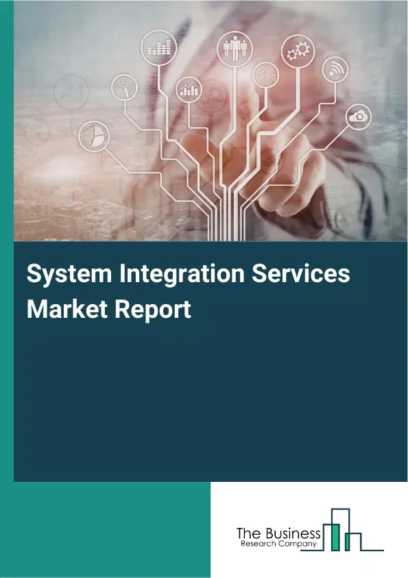 Global System Integration Services Market Report 2026