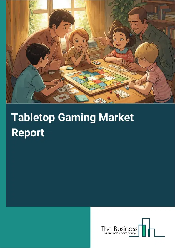 Global Tabletop Gaming Market Report 2026