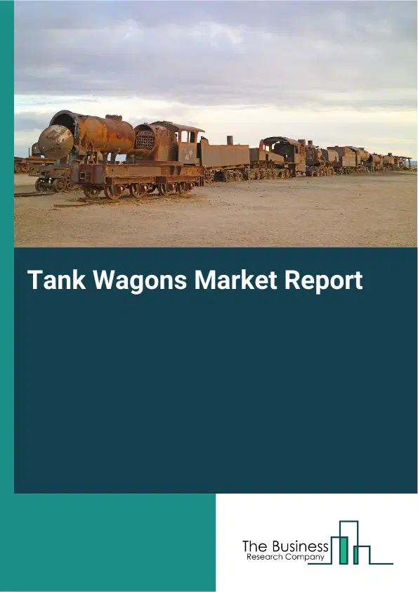 Global Tank Wagons Market Report 2026