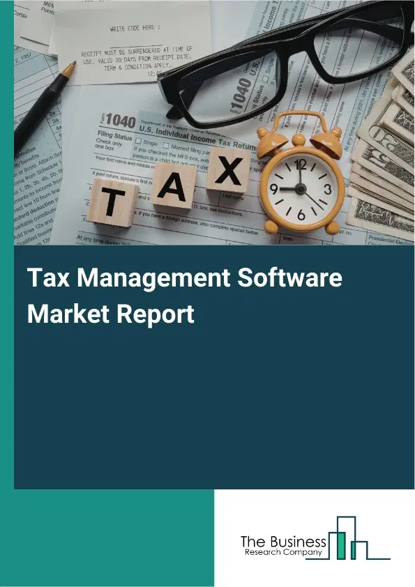 Global Tax Management Software Market Report 2026