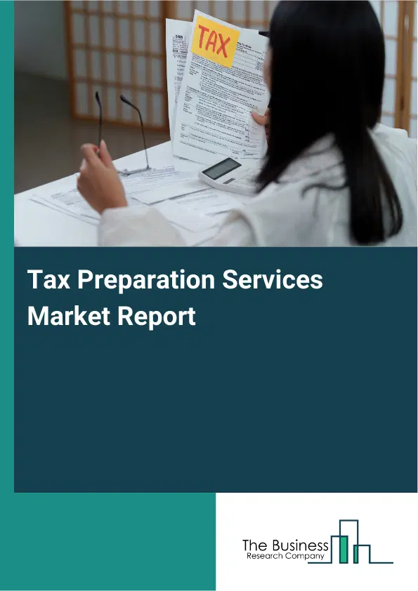 Global Tax Preparation Services Market Report 2026
