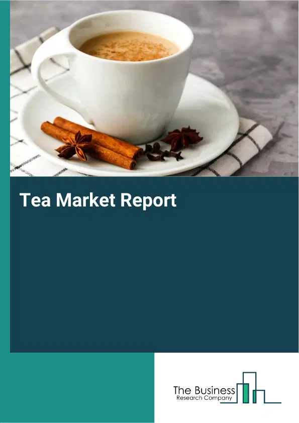 Global Tea Market Report 2026