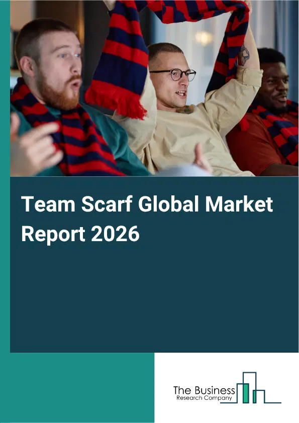 Team Scarf Market Report 2026