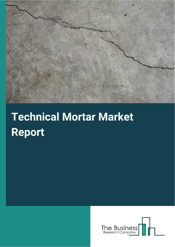 Technical Mortar Market Report 2026