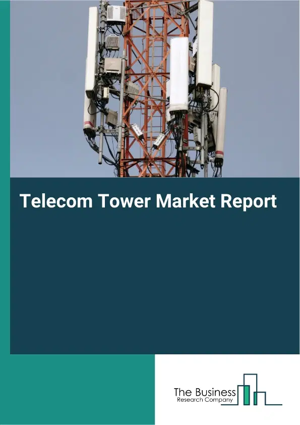 Global Telecom Tower Market Report 2026
