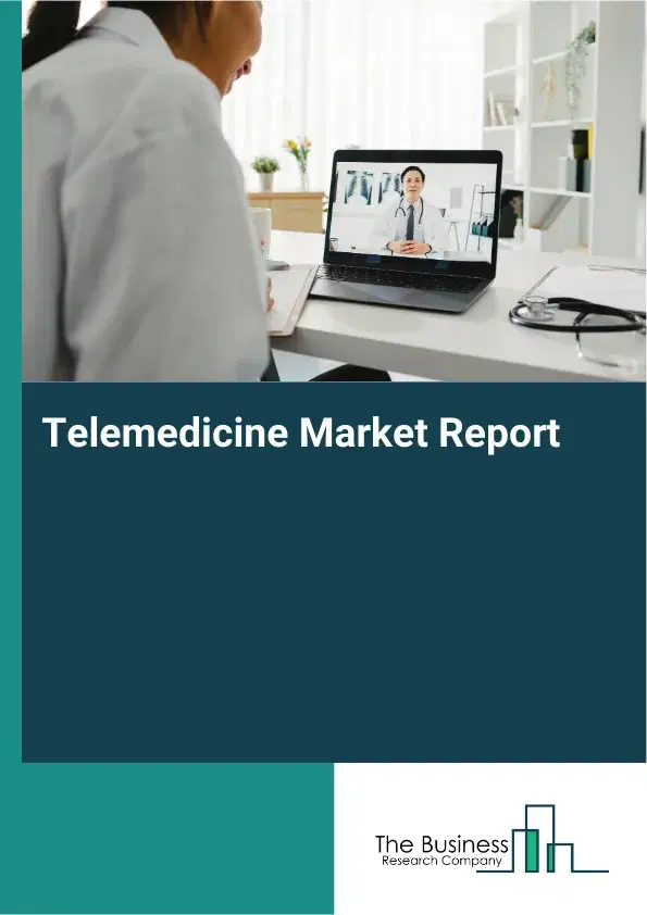 Global Telemedicine Market Report 2026