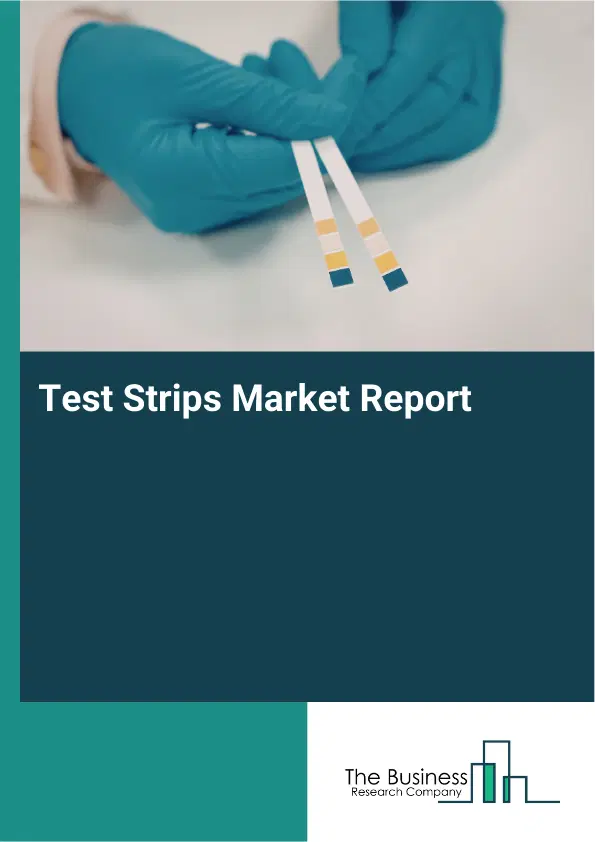 Global Test Strips Market Report 2026