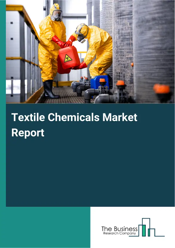 Global Textile Chemicals Market Report 2026