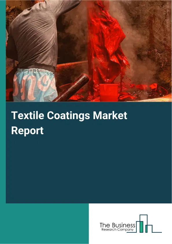 Global Textile Coatings Market Report 2026